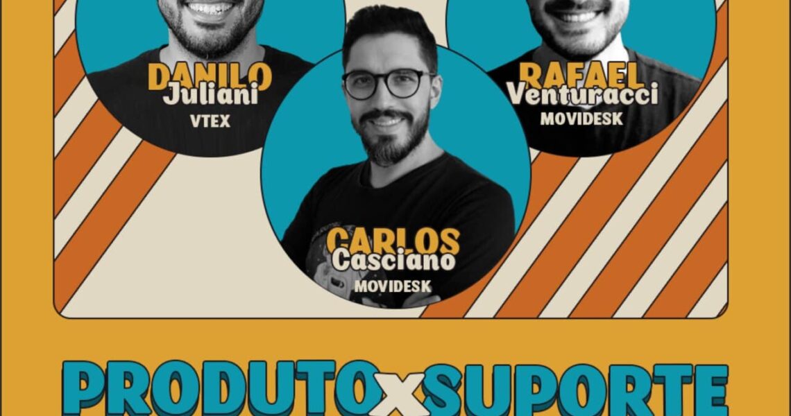 #4 - Produto x suporte: resolva os ruídos da comunicação entre as áreas